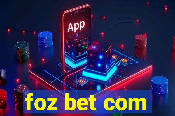 foz bet com